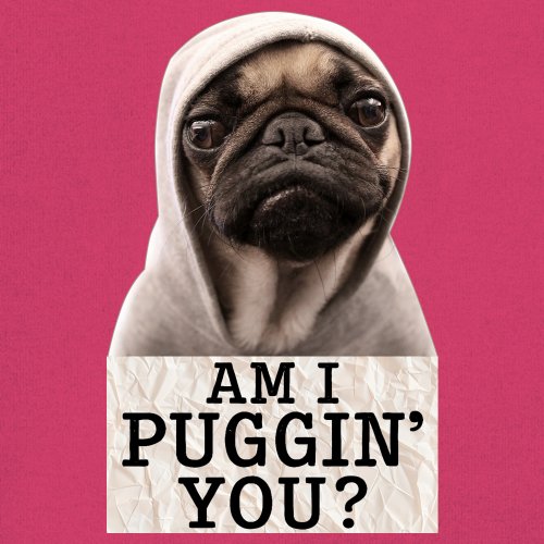Am I Puggin You Youth T-shirt Funny Pug Puppy Dog Mom Pet Pug Dad Kids - Picture 46 of 50