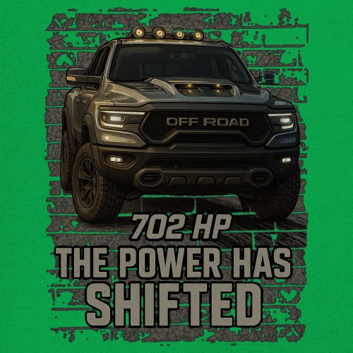 The Power Has Shifted Youth T-shirt 702HP Pickup Truck Offroad Muscle 4x4 Kids - Picture 32 of 50