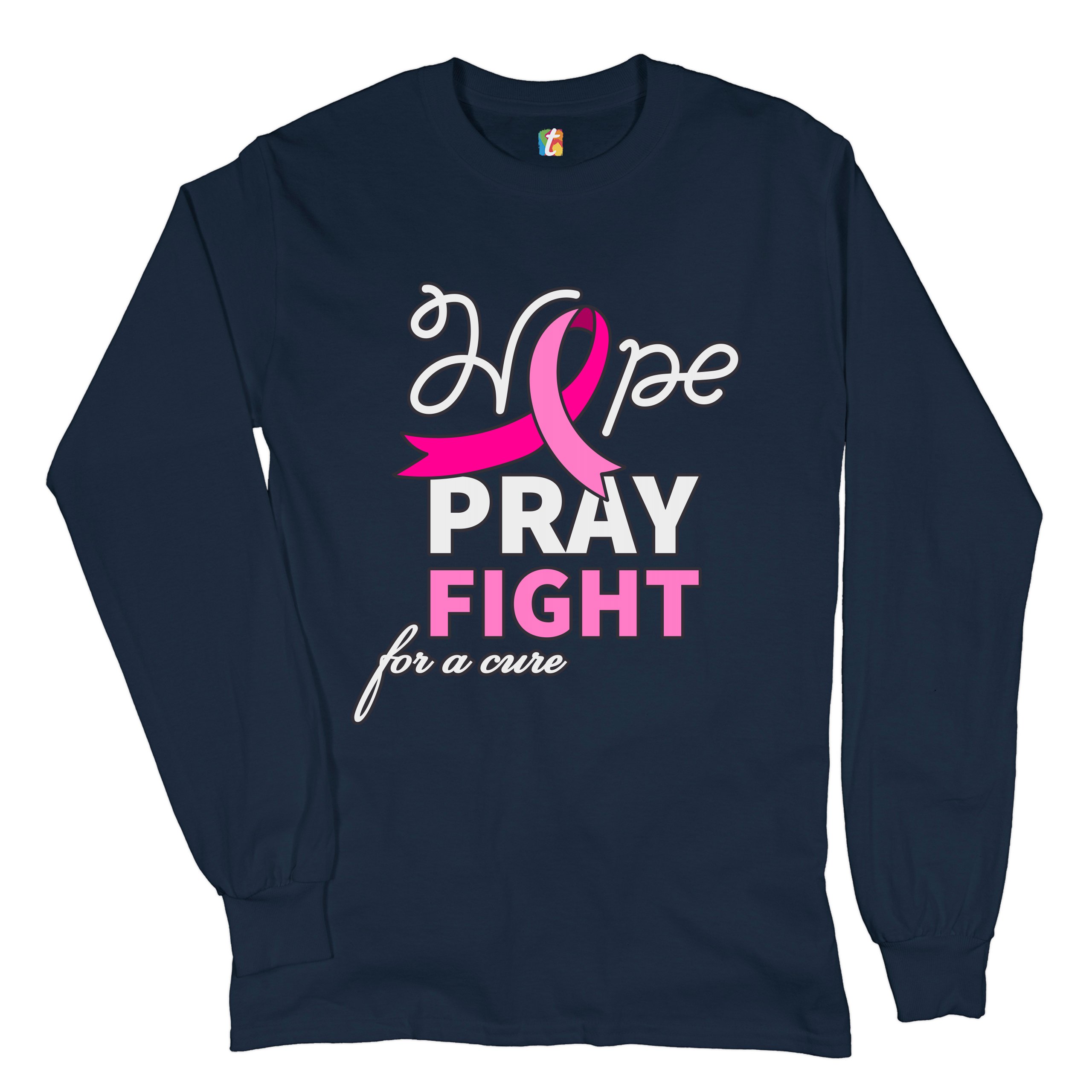 Hope Pray Fight for a Cure Long Sleeve T-shirt Cancer Awareness Pink Ribbon - Picture 22 of 45