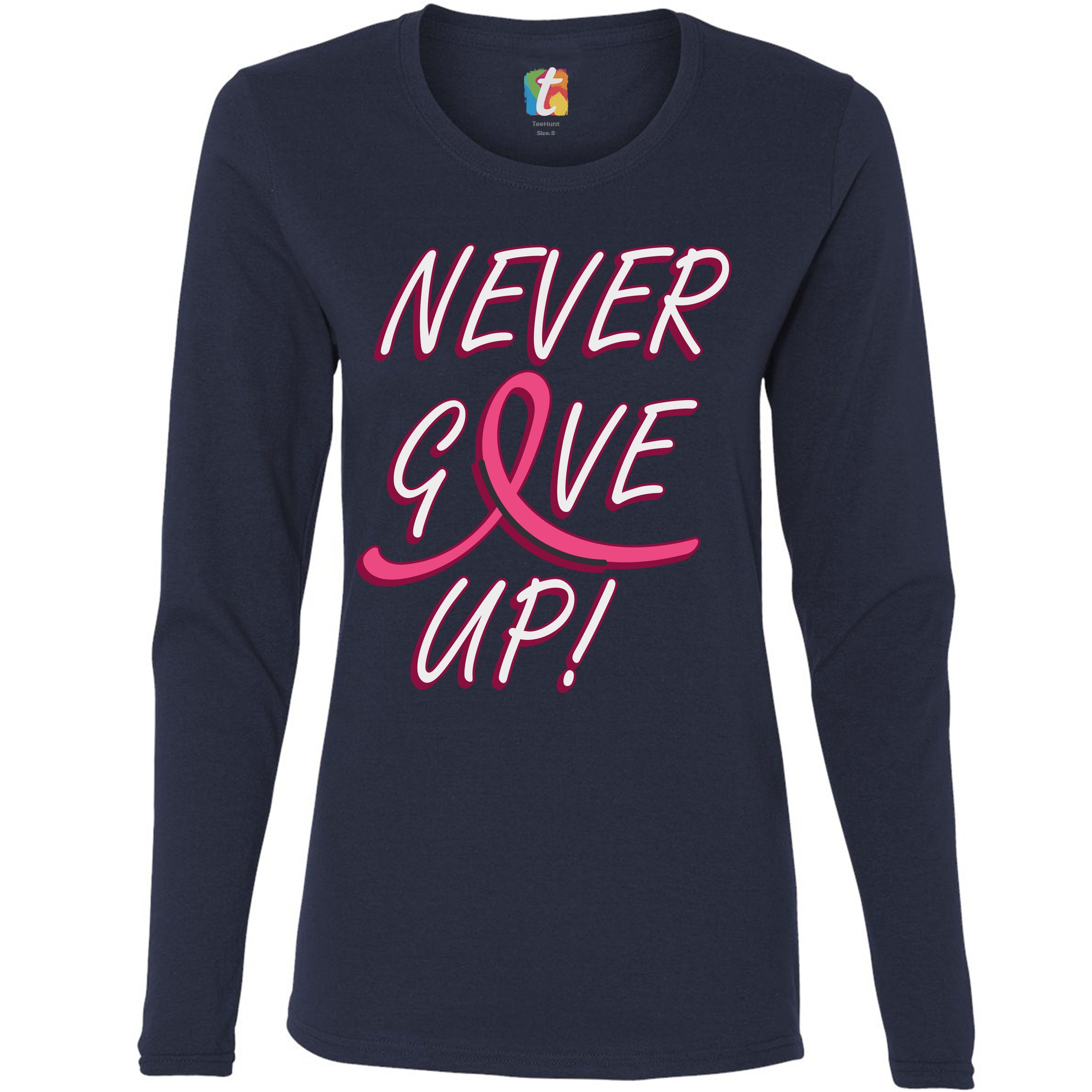 Breast Cancer Awareness Never Give Up Women's Long Sleeve T-shirt Pink Ribbon - Picture 19 of 29