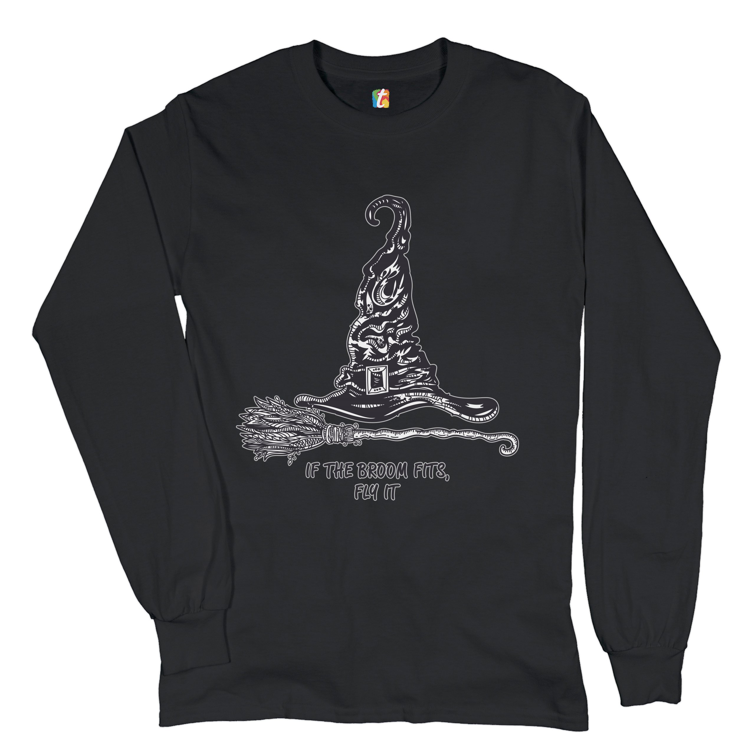If the Broom Fits, Fly It Long Sleeve T-shirt Funny Witch Hat Halloween - Picture 2 of 45
