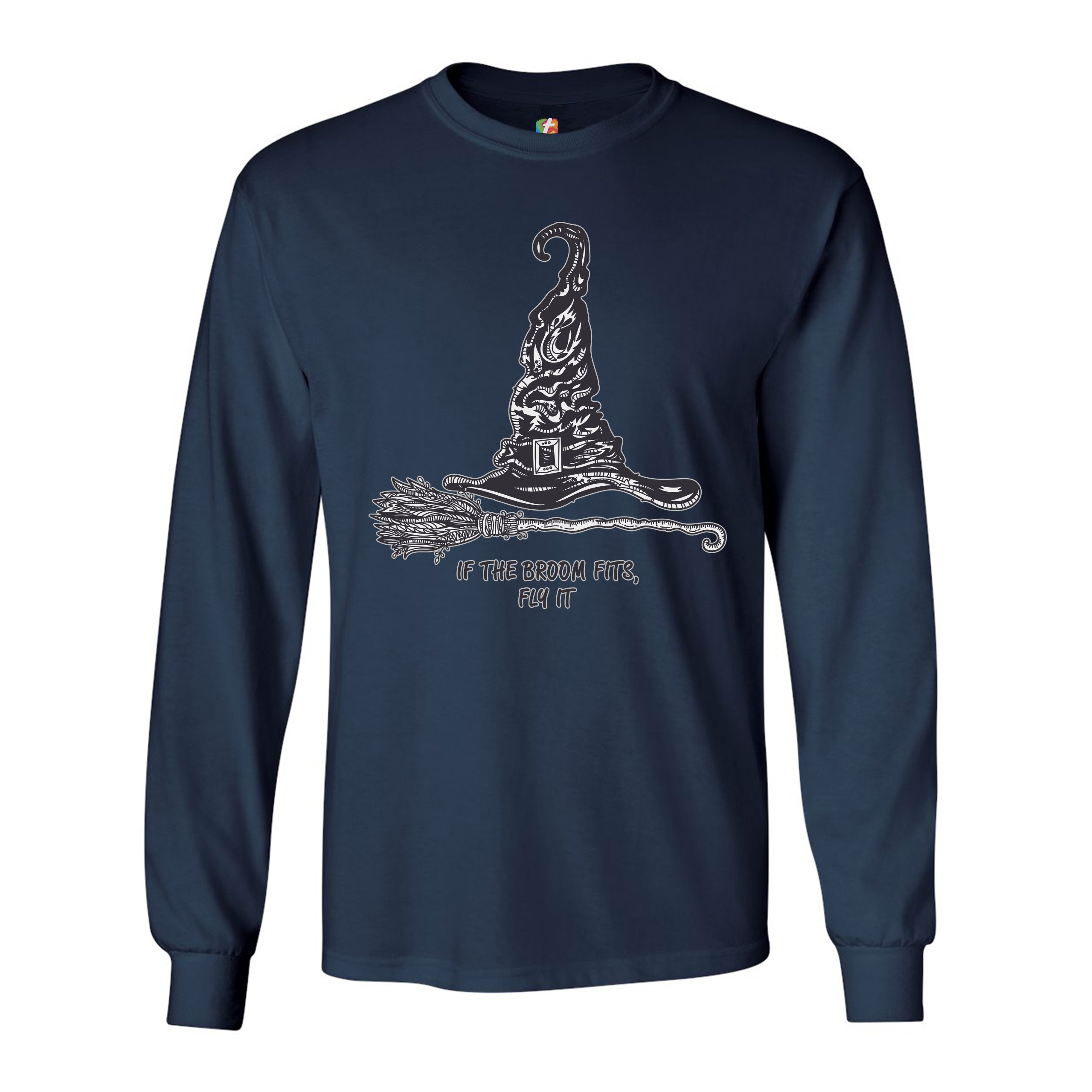 If the Broom Fits, Fly It Long Sleeve T-shirt Funny Witch Hat Halloween - Picture 23 of 45