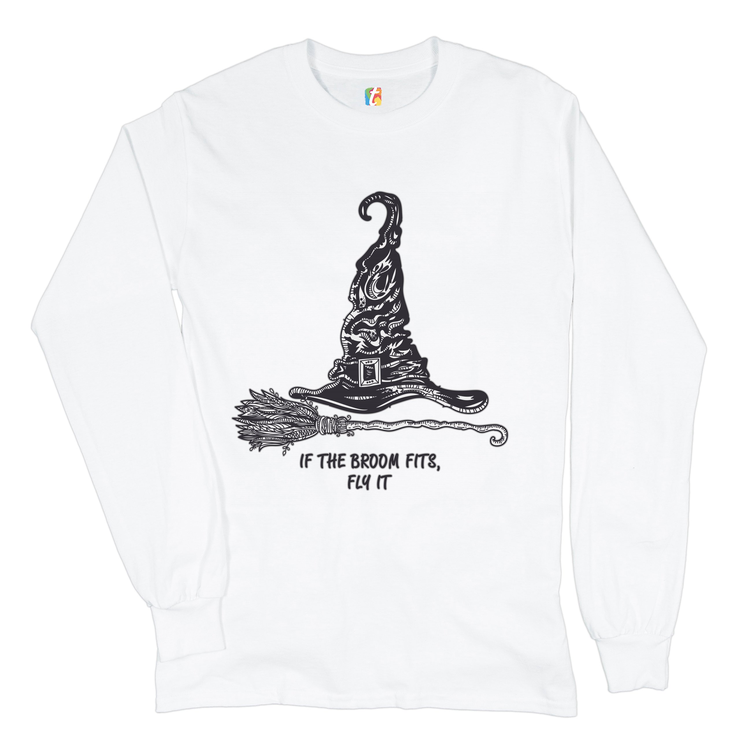 If the Broom Fits, Fly It Long Sleeve T-shirt Funny Witch Hat Halloween - Picture 18 of 45