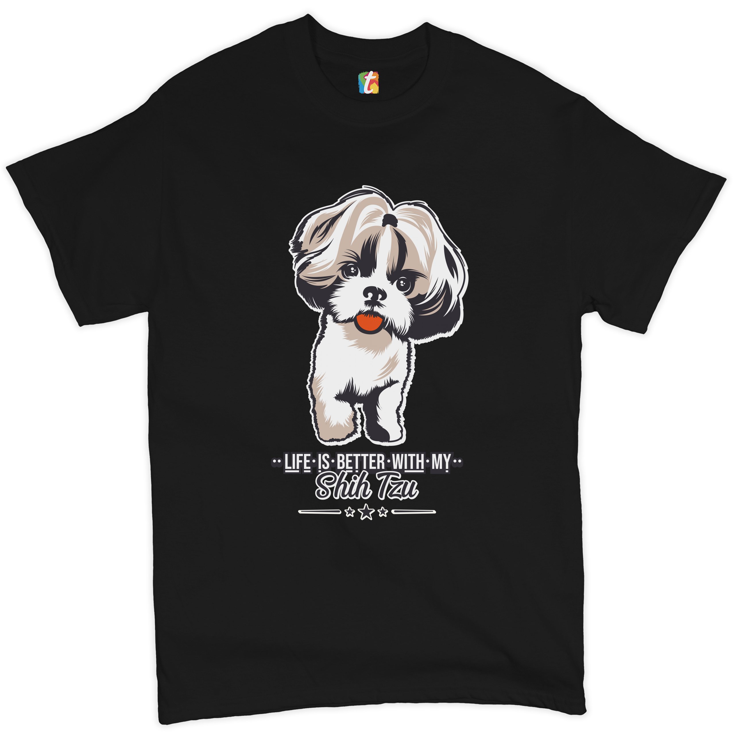 Life is Better With My Shih Tzu T-shirt Small Dog Lover Toy