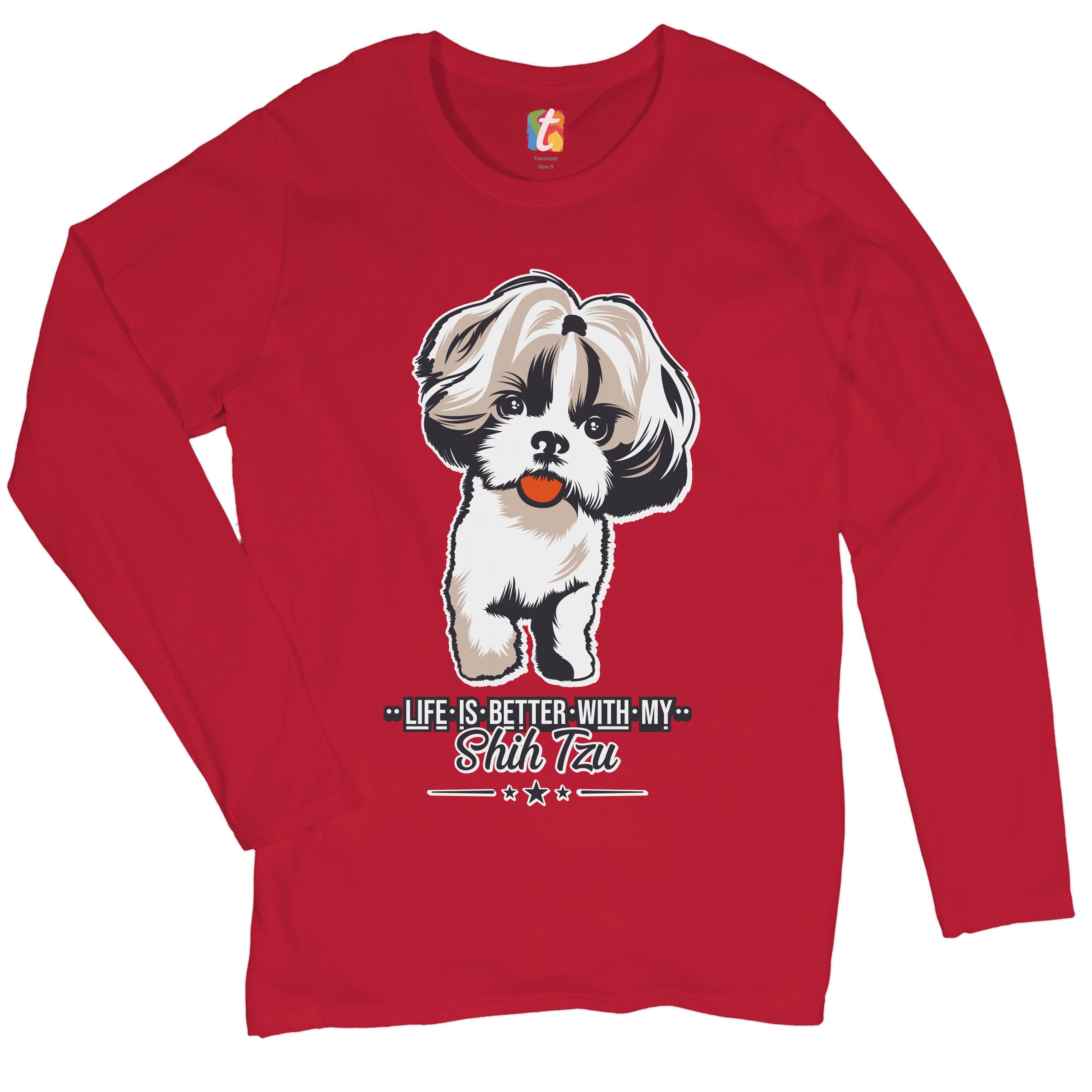 Life is Better With My Shih Tzu Women's Long Sleeve T-shirt Small Dog Lover Pet - Picture 10 of 29