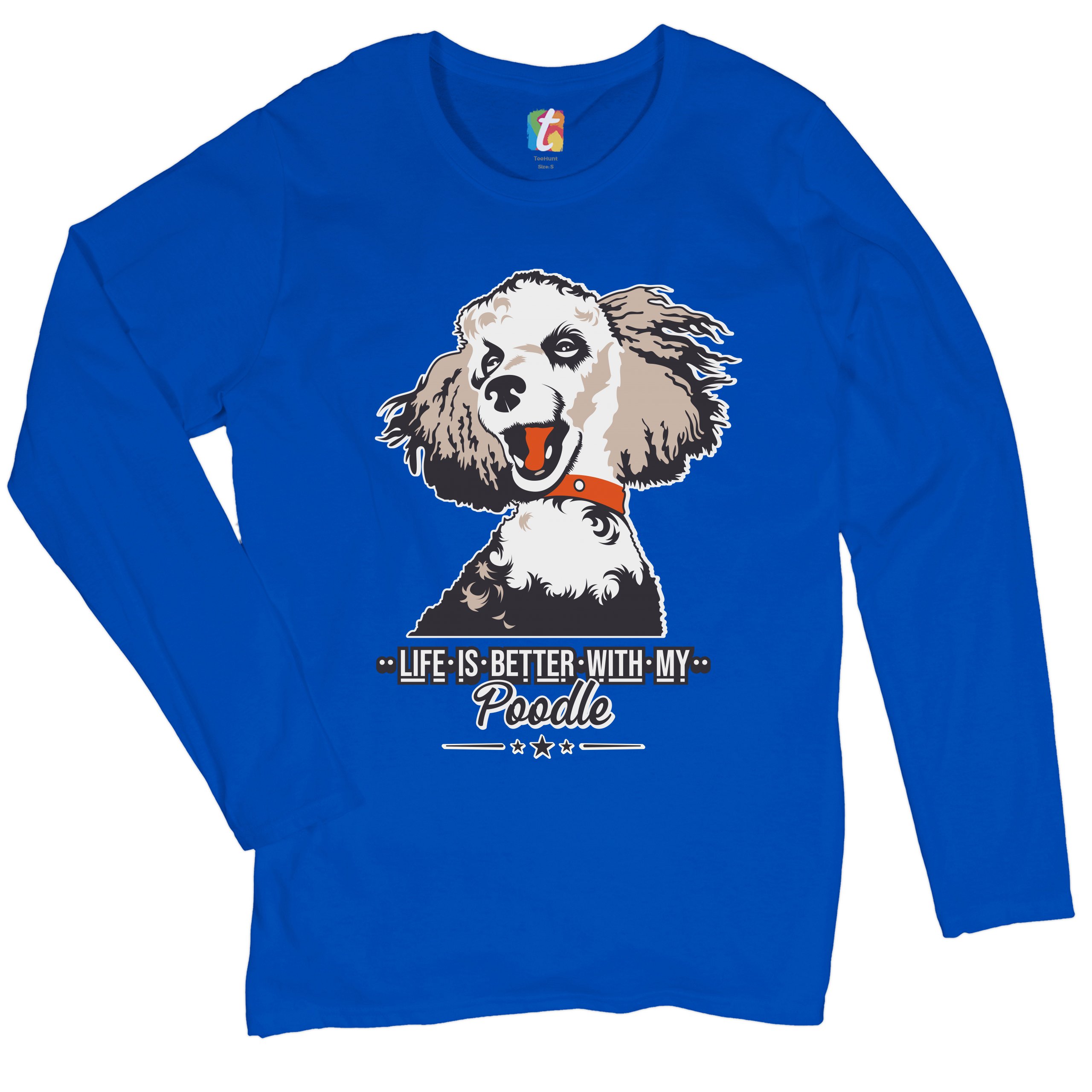 Life is Better With My Poodle Women's Long Sleeve T-shirt Caniche Dog Lover Pet - Picture 22 of 29