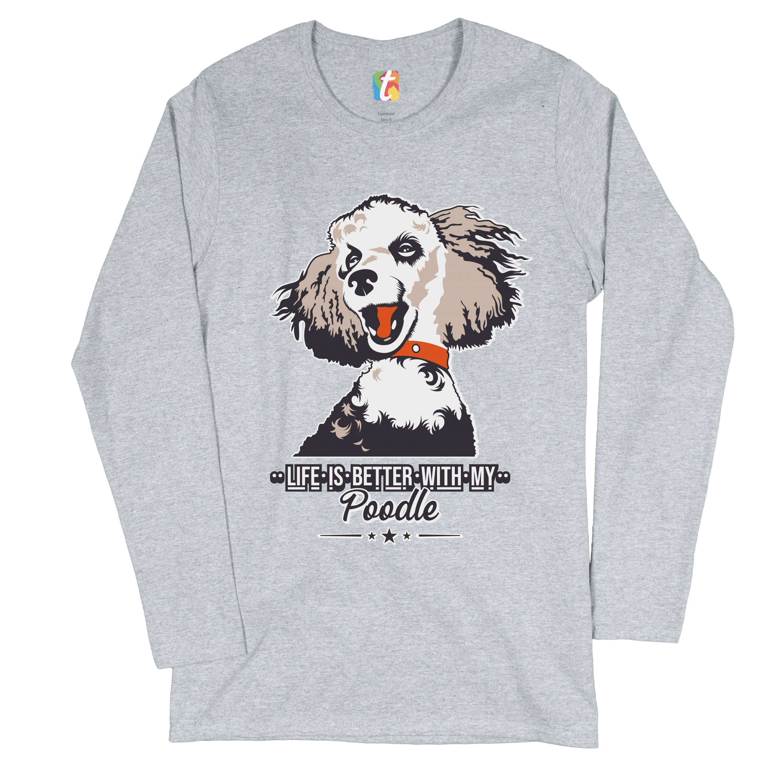 Life is Better With My Poodle Women's Long Sleeve T-shirt Caniche Dog Lover Pet - Picture 10 of 29