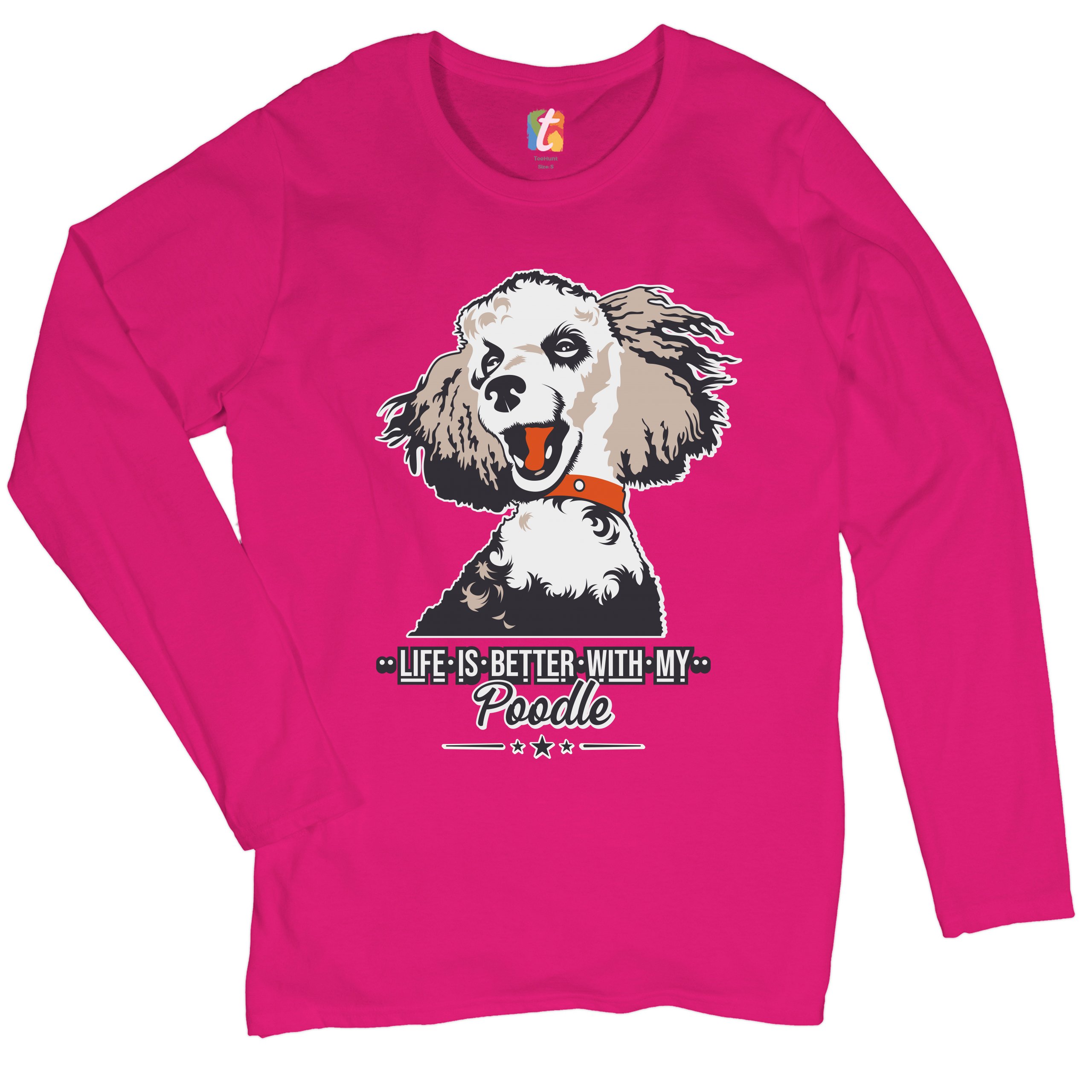 Life is Better With My Poodle Women's Long Sleeve T-shirt Caniche Dog Lover Pet - Picture 26 of 29