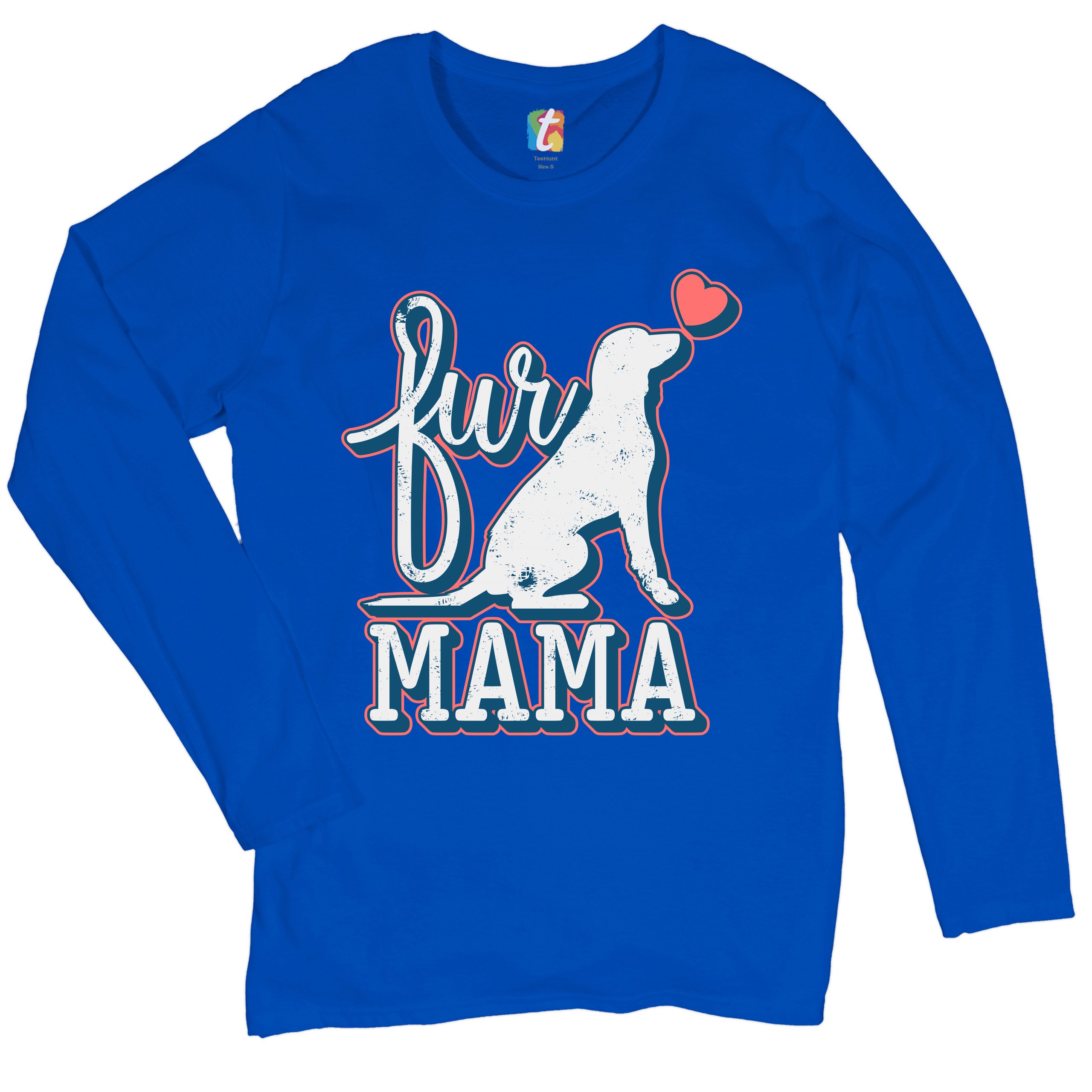 Fur Mama Women's Long Sleeve T-shirt I Love My Dog Pet Owner Mother's Day - Picture 22 of 29