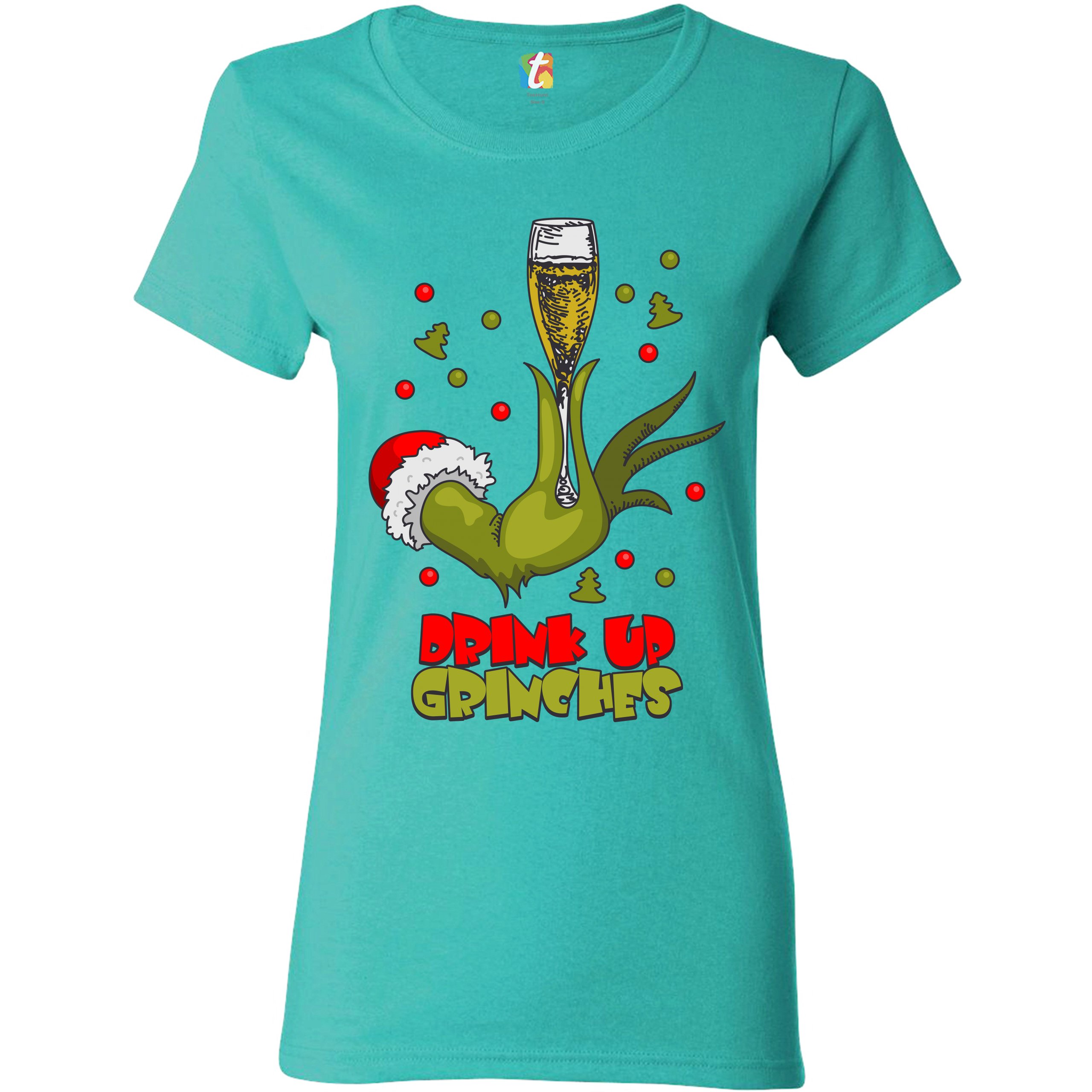 Drink Up Grinches TShirt Funny Christmas Drinking Women's