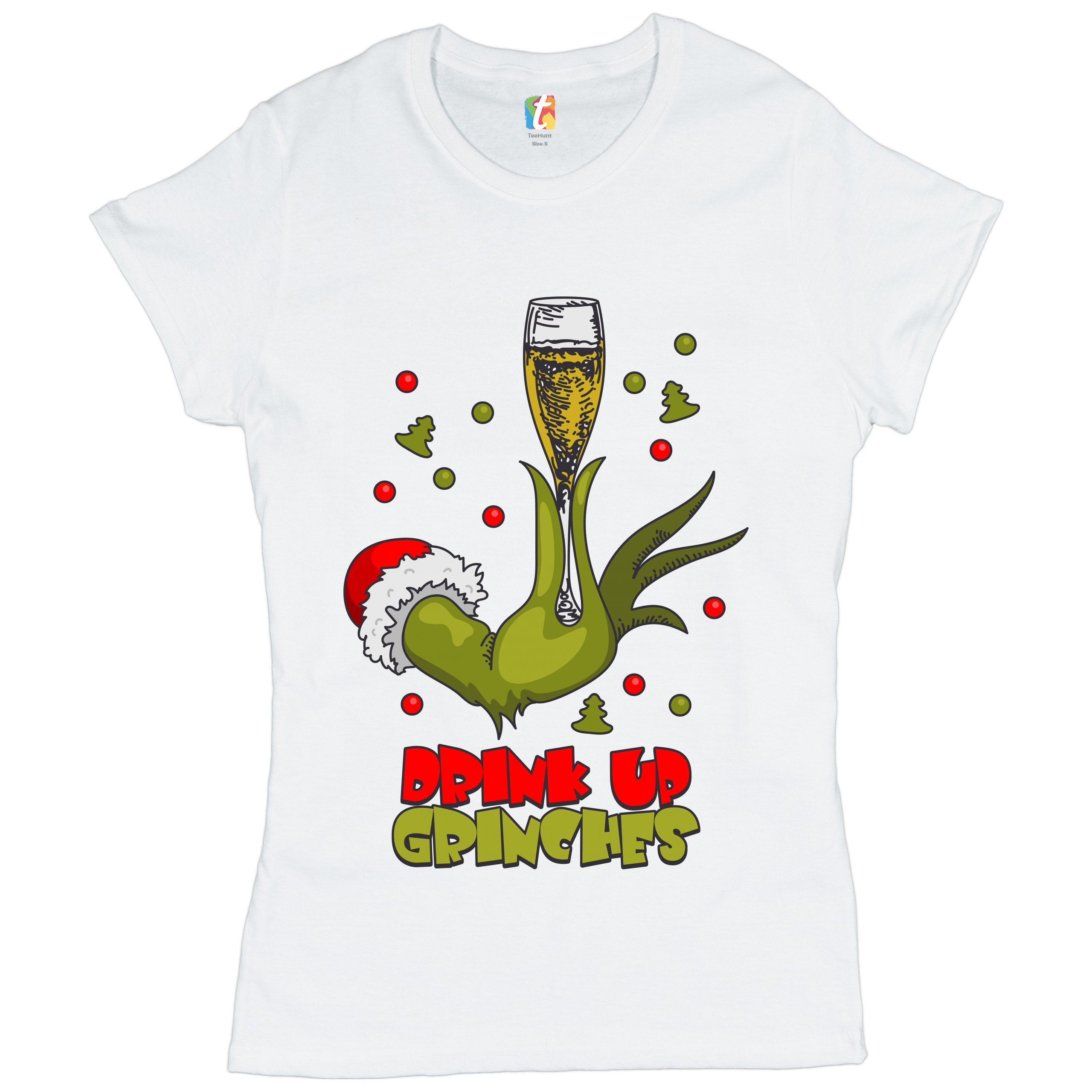 Drink Up Grinches T-Shirt Funny Christmas Drinking Women's Tee