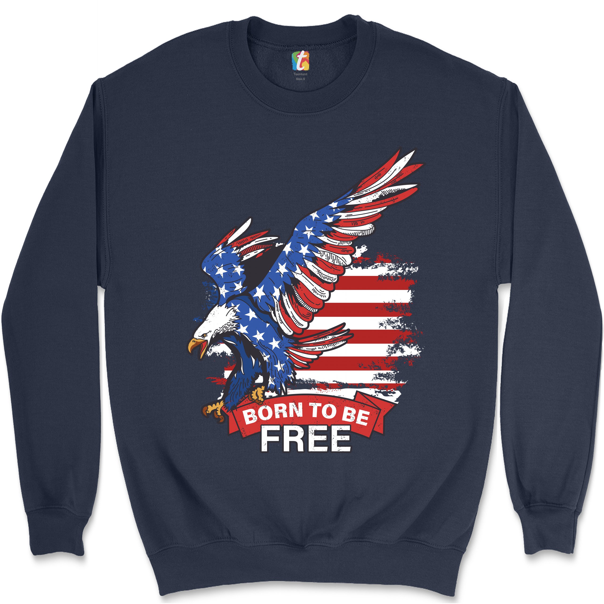 Diving Bald Eagle Sweatshirt Born to Be Free American Flag 4th of July Crewneck