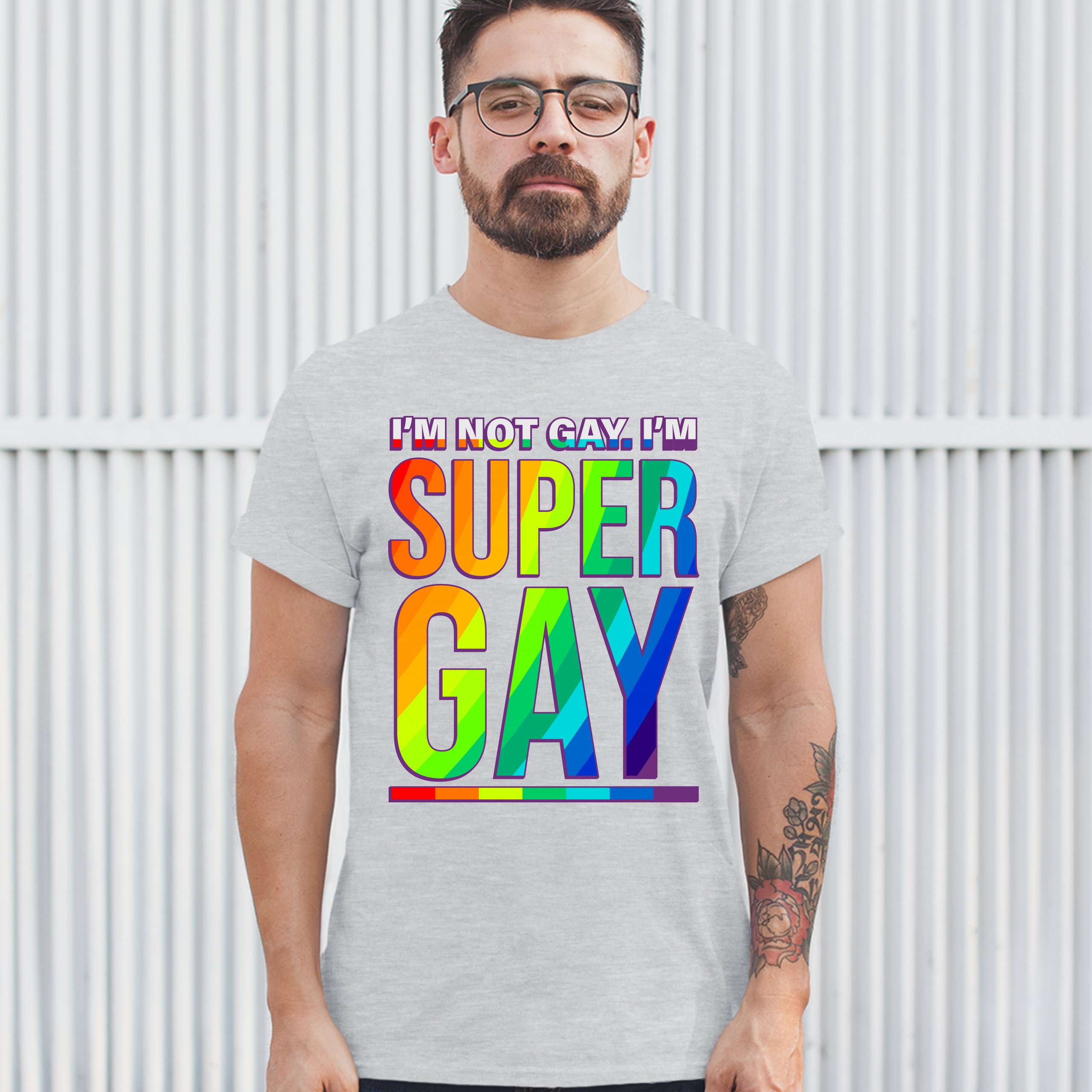 I'm not Gay. I'm Super Gay T-shirt Funny LGBTQ Pride Positivity Men's Tee