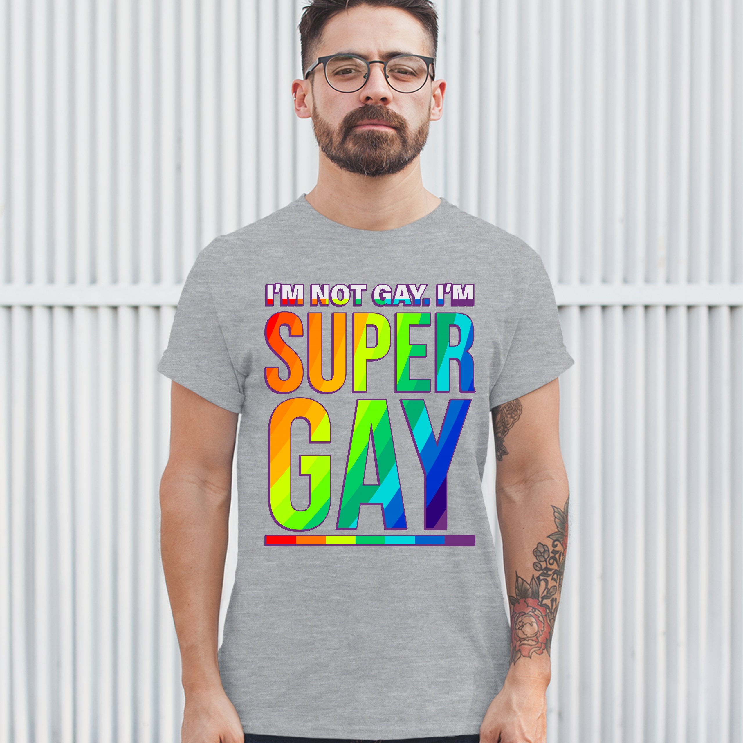 I'm not Gay. I'm Super Gay T-shirt Funny LGBTQ Pride Positivity Men's Tee