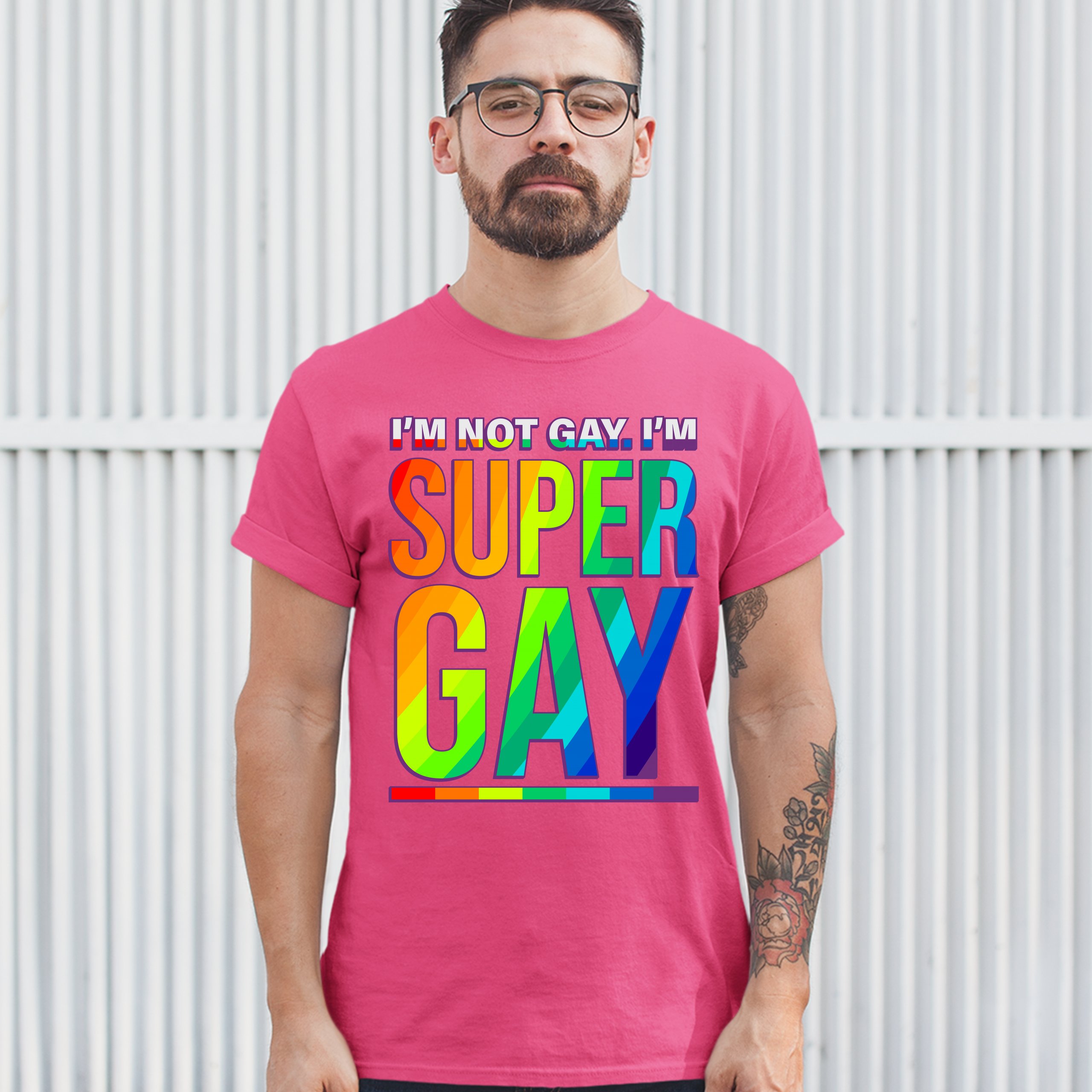 I'm not Gay. I'm Super Gay T-shirt Funny LGBTQ Pride Positivity Men's Tee