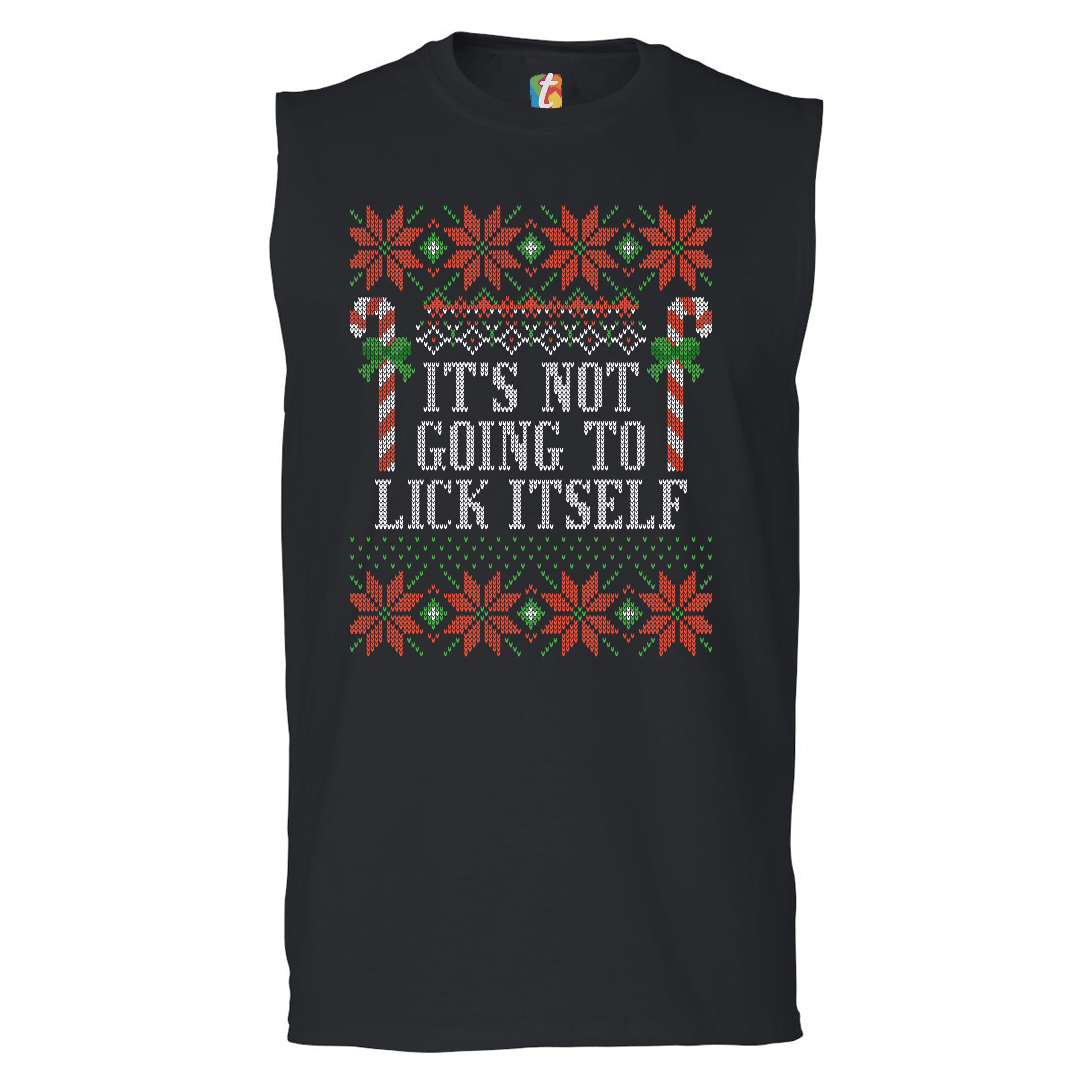 It's Not Going to Lick Itself Muscle Shirt Ugly Sweater Theme