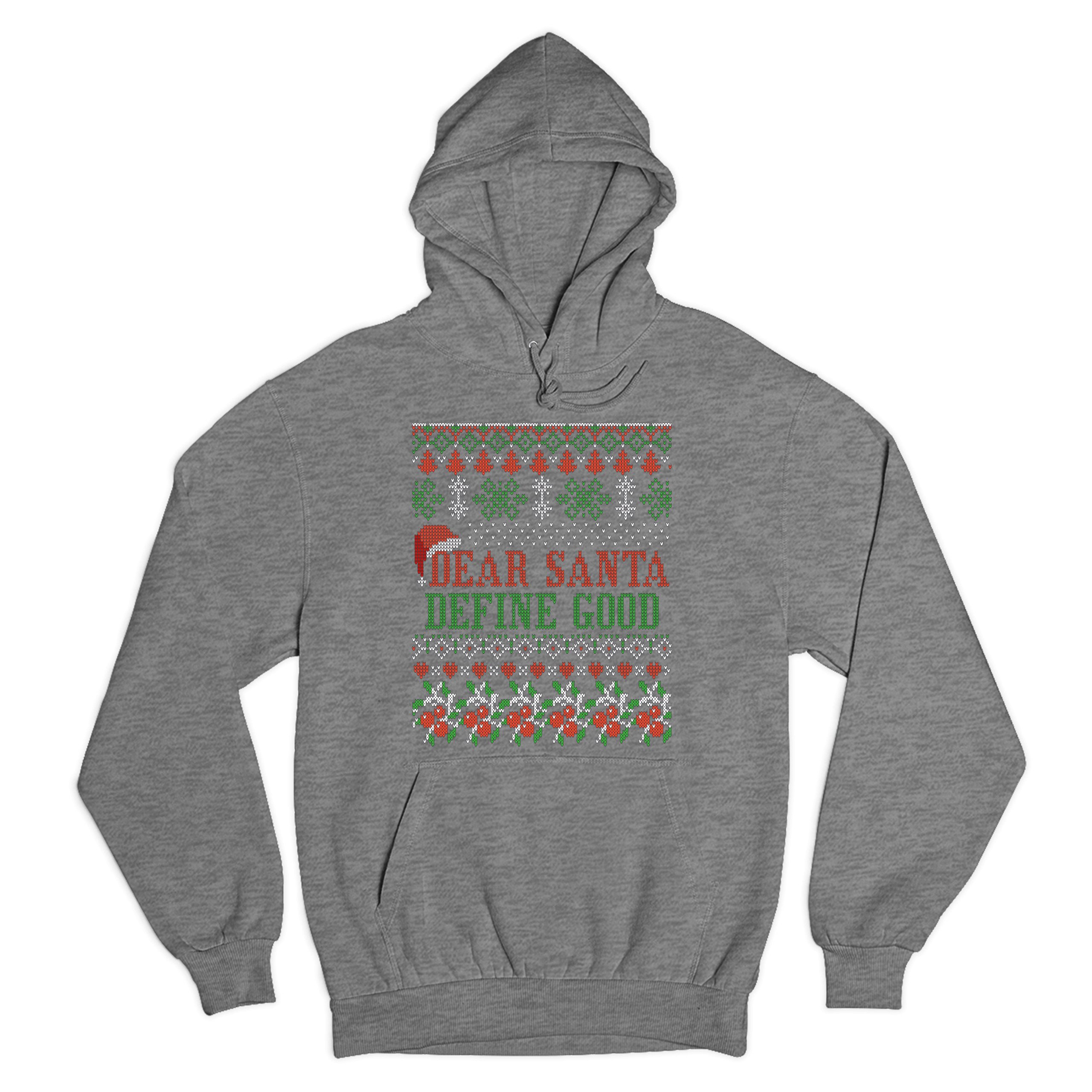 Dear Santa Define Good Sweatshirt Ugly Sweater Theme Merry Christmas Hoodie - Picture 7 of 36